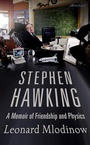 Stephen Hawking. A Memoir of Friendship and Physics