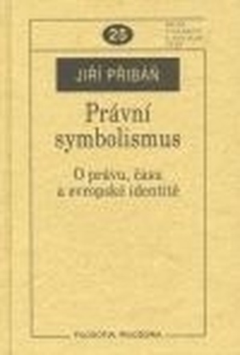 Právní symbolismus. O právu, času a evropské identitě