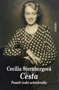 Cesta. Paměti české aristokratky