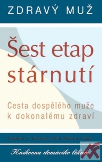 Zdravý muž - Šest etap stárnutí