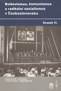 Bolševismus, komunismus a radikální socialismus v Československu VI.