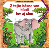 Z tejto básne von hľadí lev aj slon