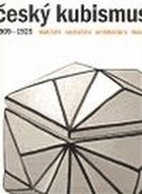 Český kubismus 1909-1925