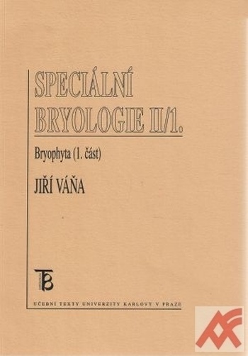 Speciální bryologie II/1. Bryophyta (1. část)