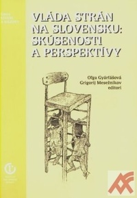Vláda strán na Slovensku: Skúsenosti a perspektívy