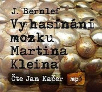 Vyhasínání mozku Martina Kleina - CD MP3 (audiokniha)
