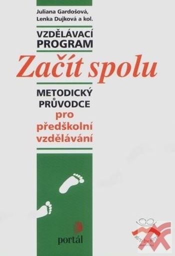 Začít spolu - metodický průvodce pro předškolní vzdělávání