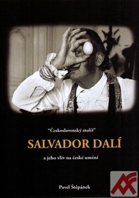 Československý malíř Salvador Dalí a jeho vliv na české umění