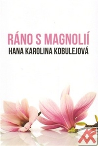 Ráno s magnolií