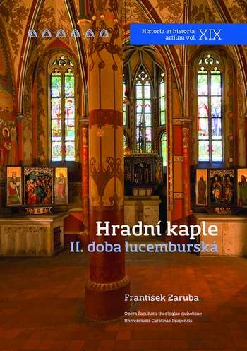 Hradní kaple. II. doba lucemburská