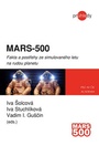 MARS500. Fakta a postřehy ze simulovaného letu na rudou planetu