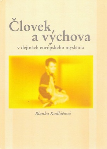 Človek a výchova v dejinách európskeho myslenia