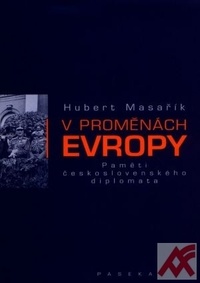 V proměnách Evropy - Paměti československého diplomata