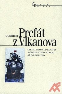 Cesta z Prahy do Benátek a odtud potom po moři až do Palestiny