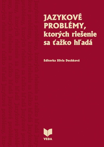 Jazykové problémy, ktorých riešenie sa ťažko hľadá