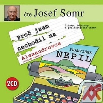 Proč jsem nechodil na Alexandrovce - CD (audiokniha)