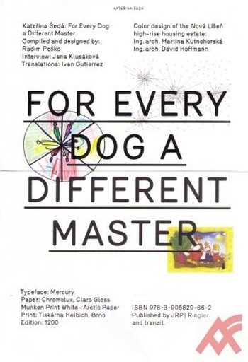 Každej pes jiná ves / For Every Dog a Different Master