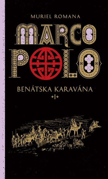 Marco Polo 1. - Benátska karavána