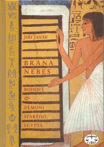 Brána nebes / Bohové & démoni starého Egypta