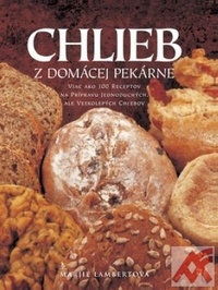Chlieb z domácej pekárne