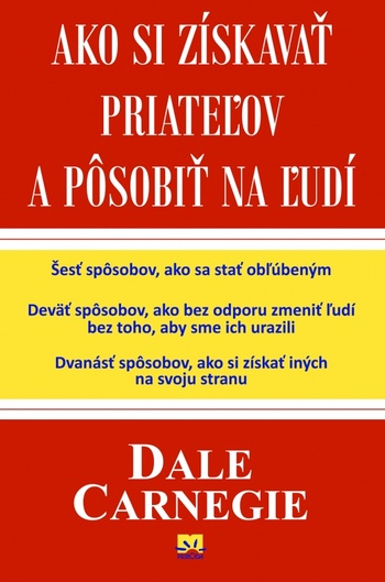 Ako si získavať priateľov a pôsobiť na ľudí