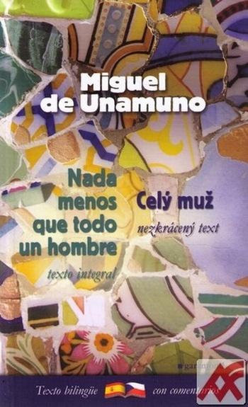 Celý muž / Nada menos que todo un hombre