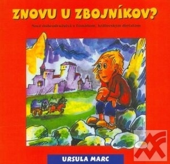 Znovu u zbojníkov?