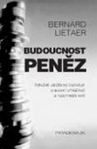 Budoucnost peněz