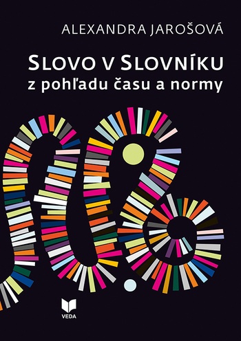 Slovo v slovníku z pohľadu času a normy