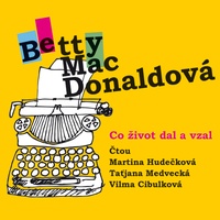 Co život dal a vzal