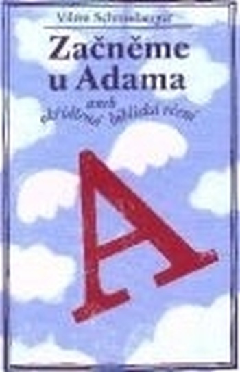 Začněme u Adama aneb okřídlená biblická rčení