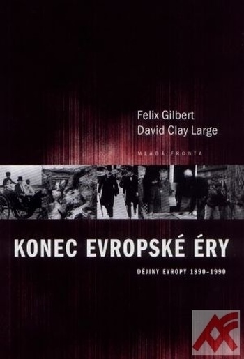 Konec evropské éry Dějiny Evropy 1890-1990