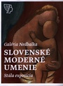 Slovenské moderné umenie. Stála expozícia