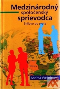 Medzinárodný spoločenský sprievodca. Štýlovo po svete