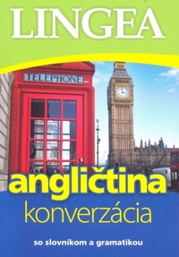 Angličtina - konverzácia. So slovníkom a gramatikou