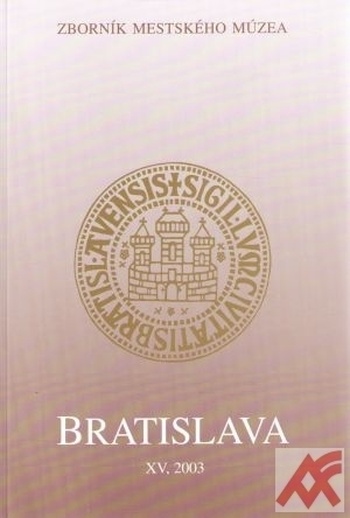 Bratislava XV. Zborník mestského múzea 2003