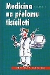 Medicína na přelomu tisíciletí