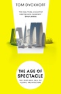 The Age of Spectacle