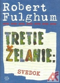 Tretie želanie: Svedok