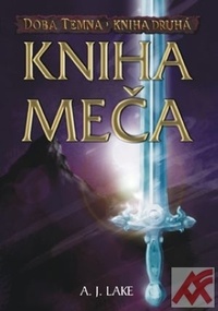 Kniha meča. Doba temna - Kniha druhá