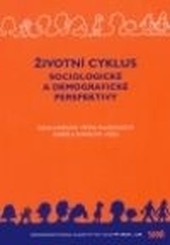Životní cyklus. Sociologické a demografické perspektivy