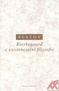 Kierkegaard a existenciální filosofie