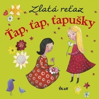Zlatá reťaz - Ťap, Ťap, ťapušky