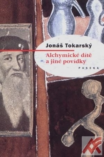 Alchymické dítě a jiné povídky