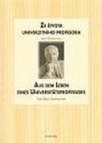 Ze života univerzitního profesora / Aus dem Leben eines Universitätsprofessors