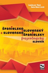 Španielsko-slovenský a slovensko-španielsky frazeologický slovník