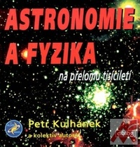 Astronomie a fyzika na přelomu tisíciletí