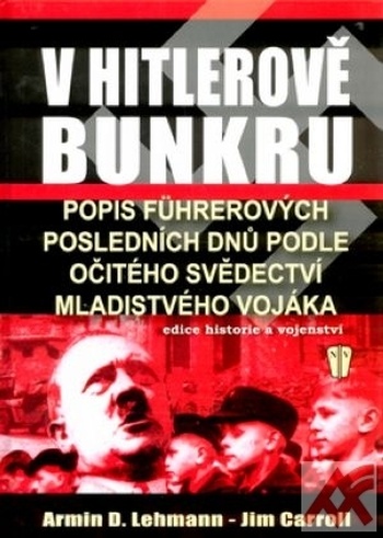V Hitlerově bunkru
