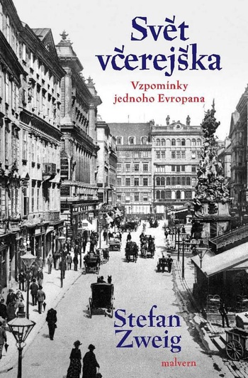 Svět včerejška. Vzpomínky jednoho Evropana