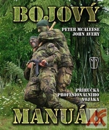 Bojový manuál. Příručka profesionálního vojáka